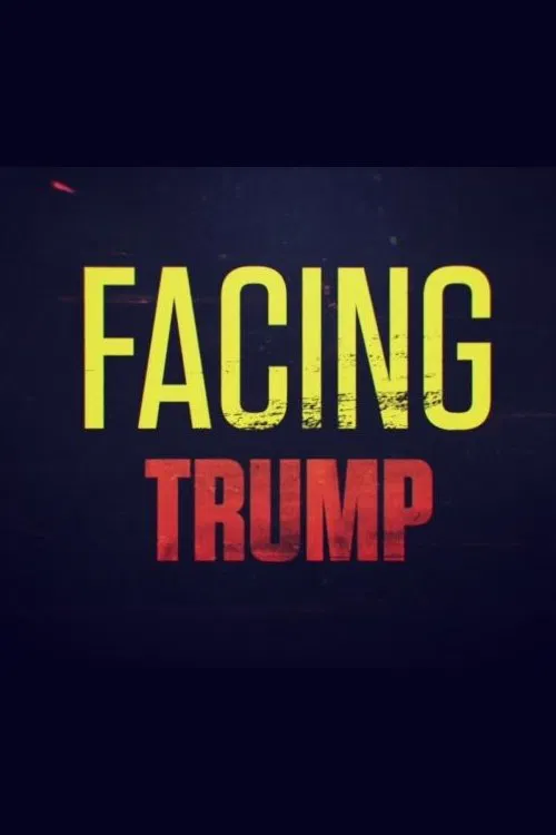Facing Trump movie poster