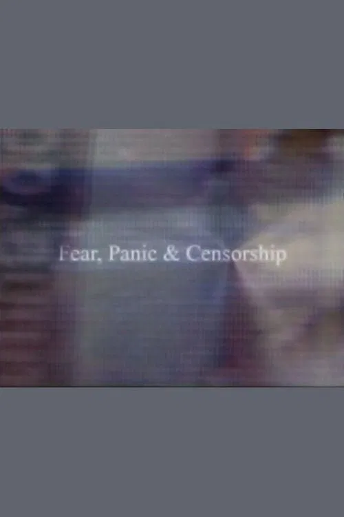 Fear, Panic & Censorship movie poster