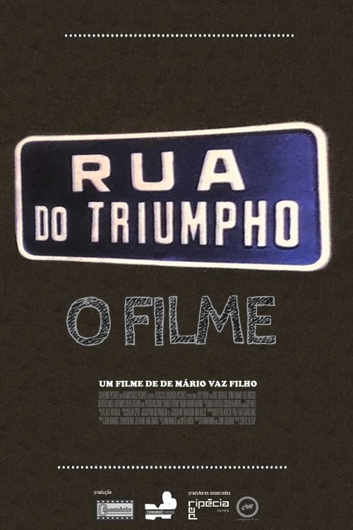 Rua do Triumpho - O Filme movie poster