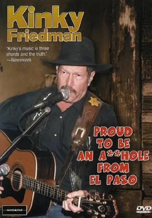 Kinky Friedman: Proud To Be An Asshole From El Paso movie poster