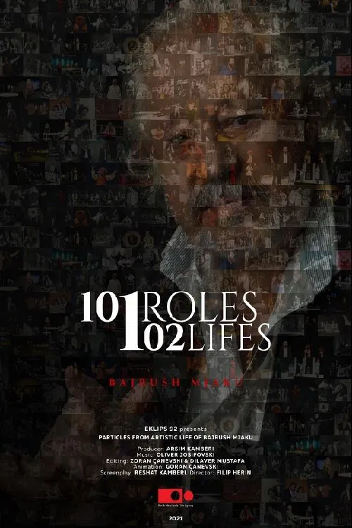 101 Roles 102 Lifes, Bajrush Mjaku movie poster
