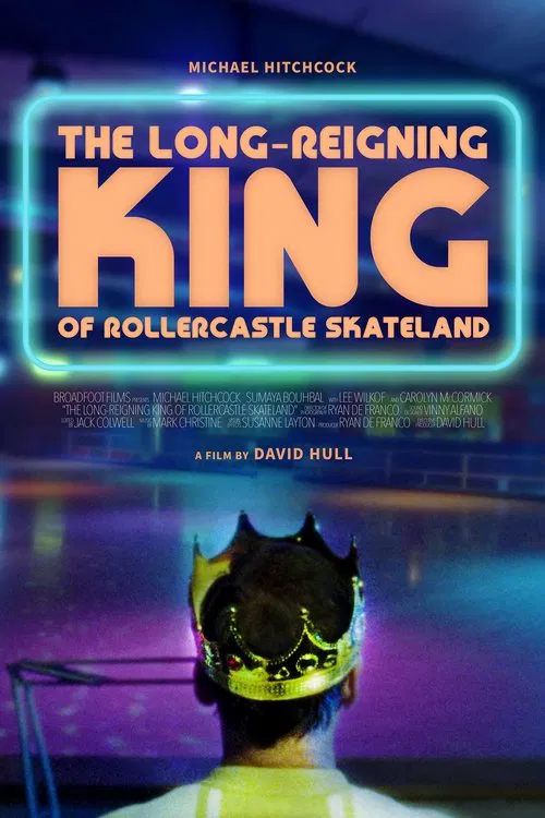 The Long-Reigning King of Rollercastle Skateland movie poster
