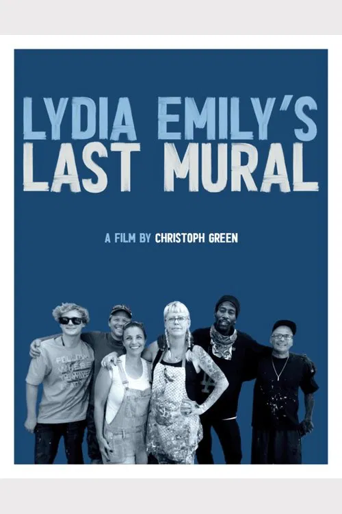 Lydia Emily's Last Mural movie poster