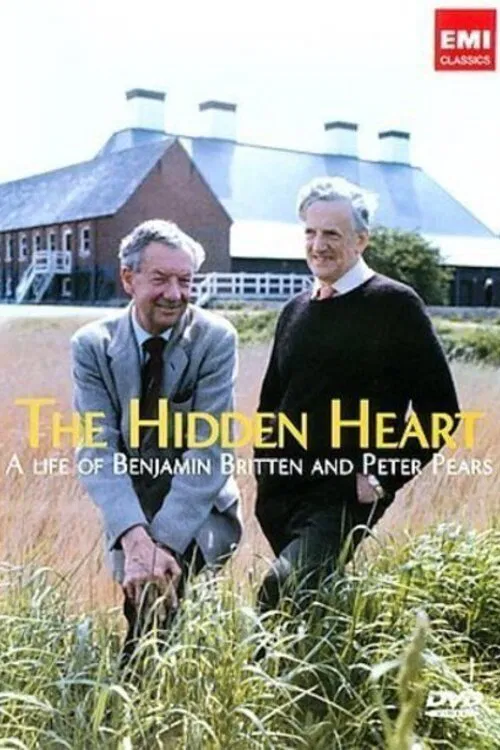 The Hidden Heart: A Life of Benjamin Britten and Peter Pears movie poster