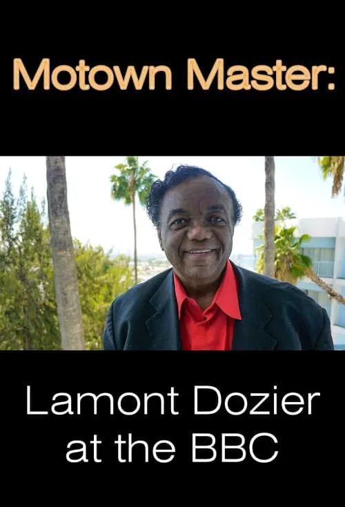 Poster do filme Motown Master: Lamont Dozier at the BBC