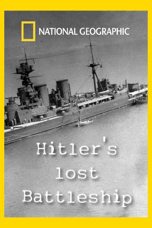 Poster do filme Hitler's Lost Battleship