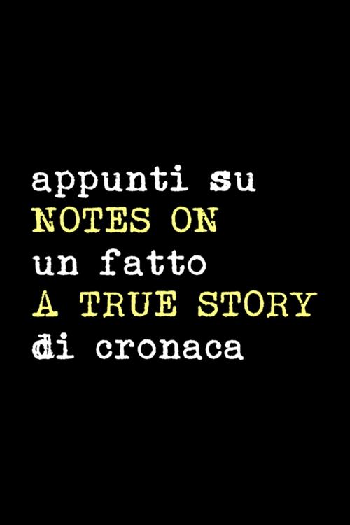 Notes on a True Story movie poster