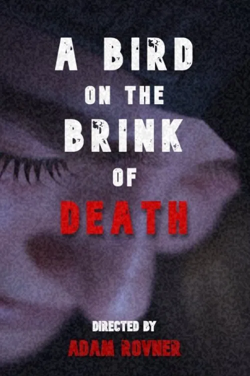 A Bird on the Brink of Death movie poster