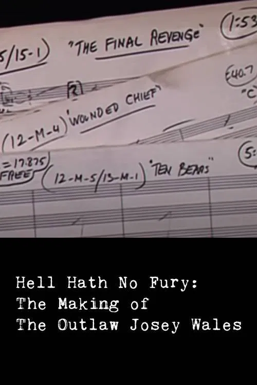 Hell Hath No Fury: The Making of The Outlaw Josey Wales movie poster