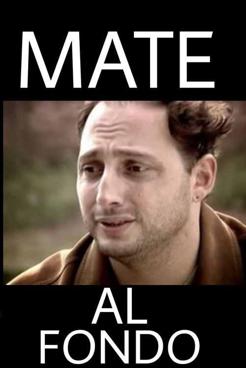 Mate al fondo movie poster
