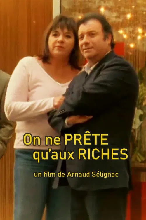On ne prête qu'aux riches movie poster