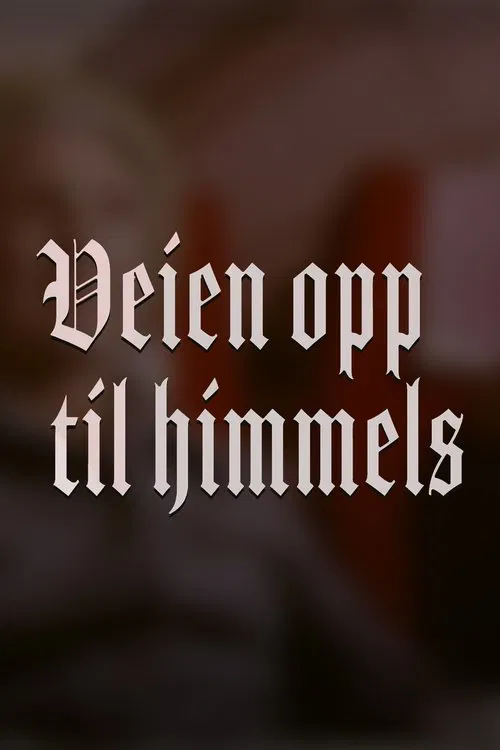 Veien opp til himmels movie poster