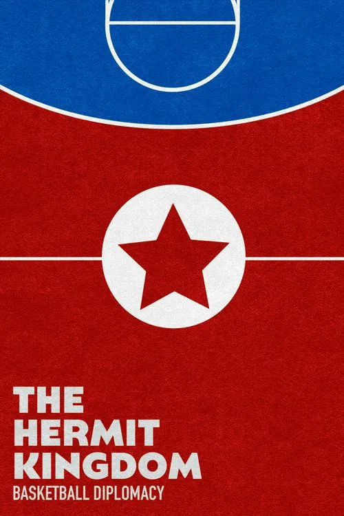 Poster do filme The Hermit Kingdom: Basketball Diplomacy