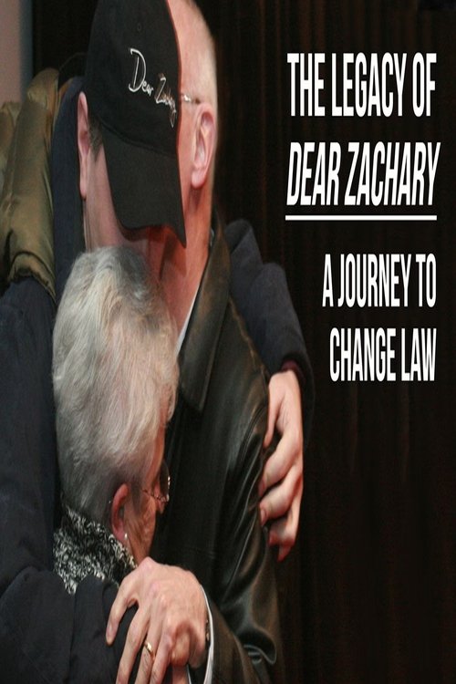 The Legacy of Dear Zachary: A Journey to Change the Law movie poster