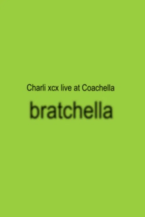 bratchella: Charli XCX live at Coachella 2025 movie poster