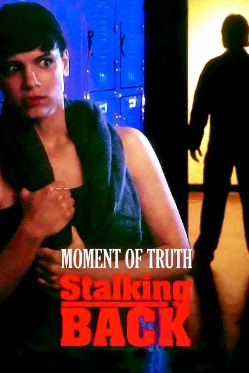 Moment of Truth: Stalking Back movie poster