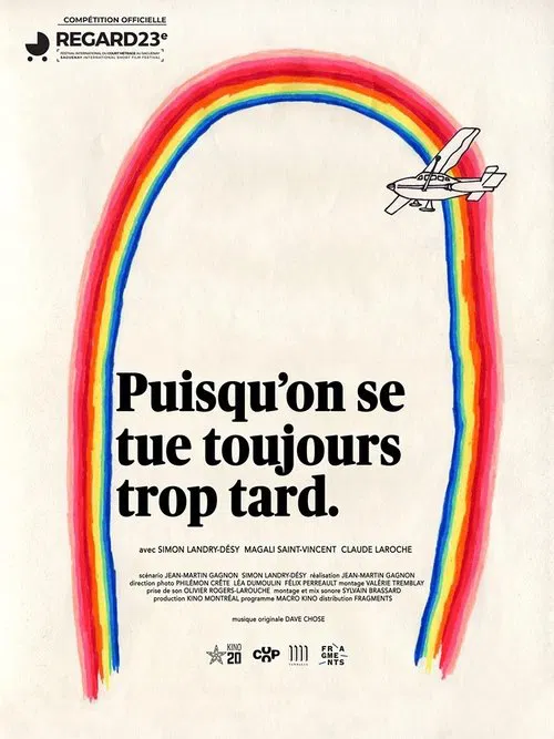 Since we always kill ourselves too late movie poster