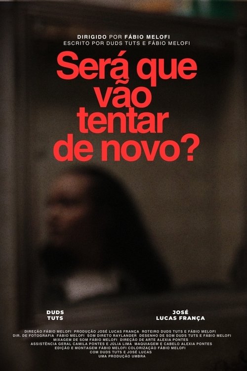 Será que vão tentar de novo? movie poster