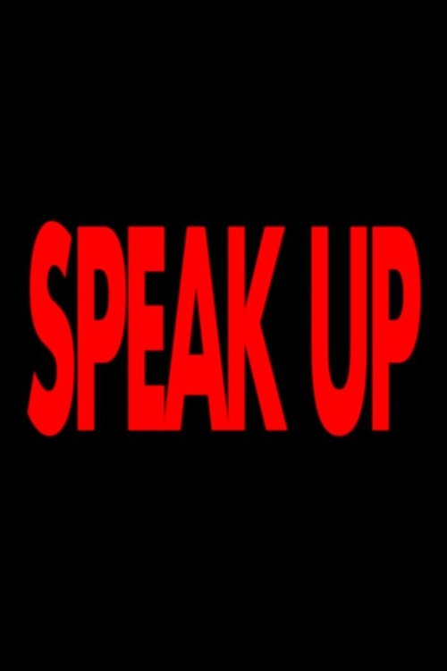 SPEAK UP movie poster