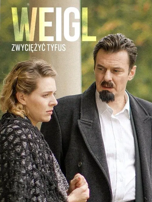 Weigl - zwyciężyć tyfus movie poster