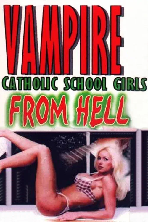 Vampire Catholic School Girls from Hell movie poster