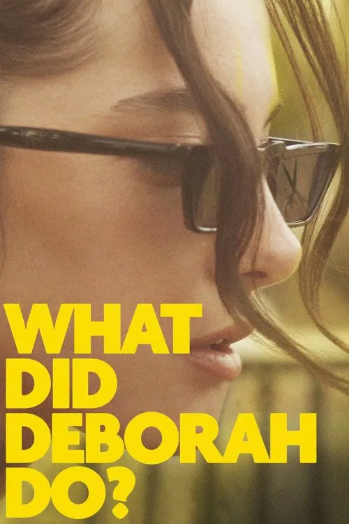 What Did Deborah Do? movie poster