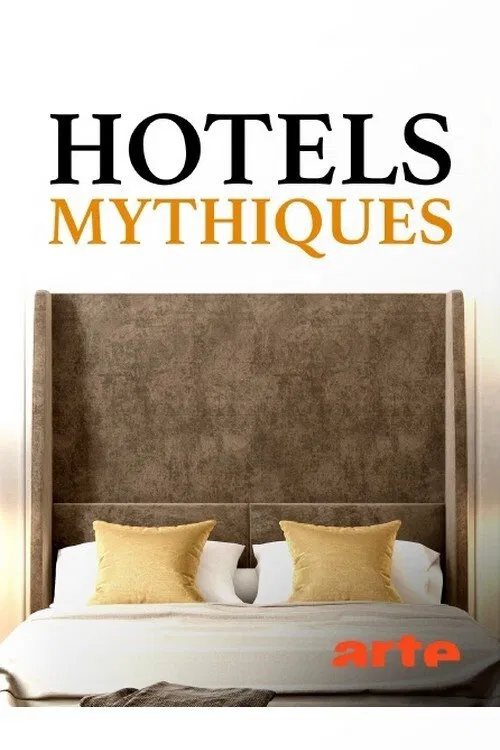 Hotels mythiques tv show poster