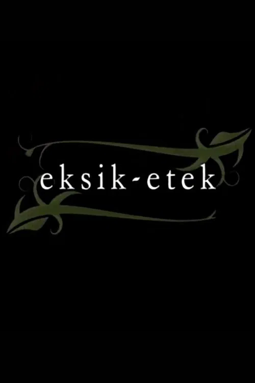 Eksik Etek tv show poster