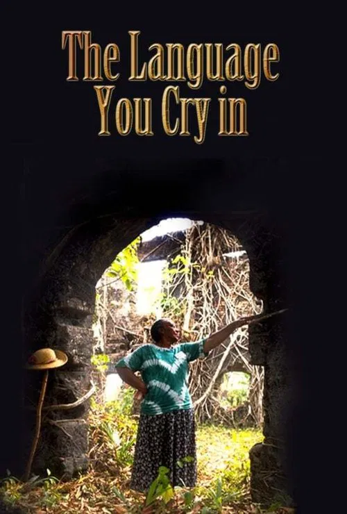 The Language You Cry In movie poster