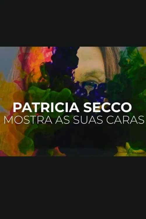 Patrícia Secco Mostra Suas Caras movie poster