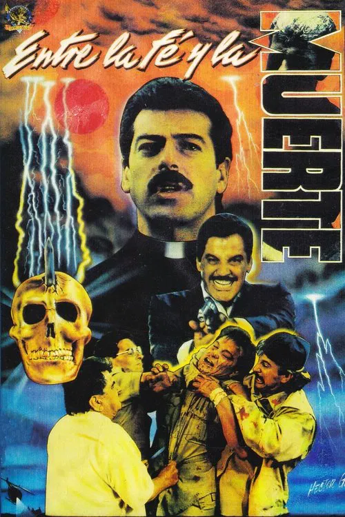 Entre La Fe y La Muerte movie poster