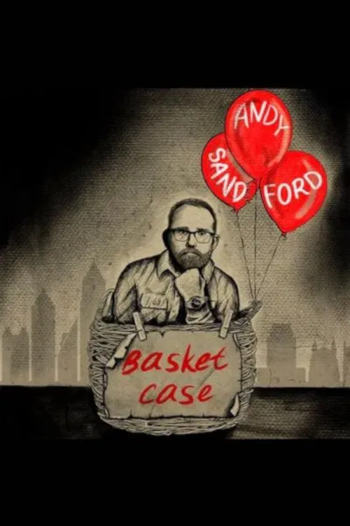 Andy Sandford: Basket Case movie poster
