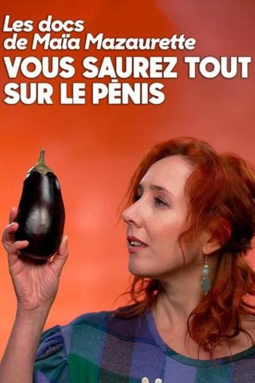 Poster do filme Vous saurez tout sur le pénis