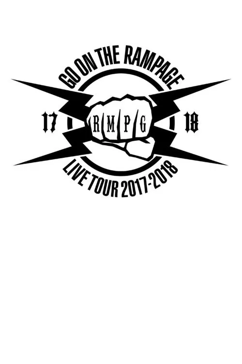 GO ON THE RAMPAGE 2017-2018 Tour movie poster