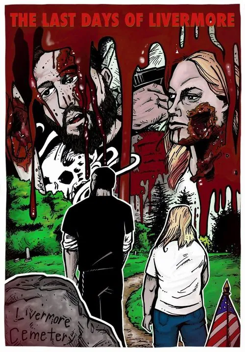 The Last Day's of Livermore movie poster