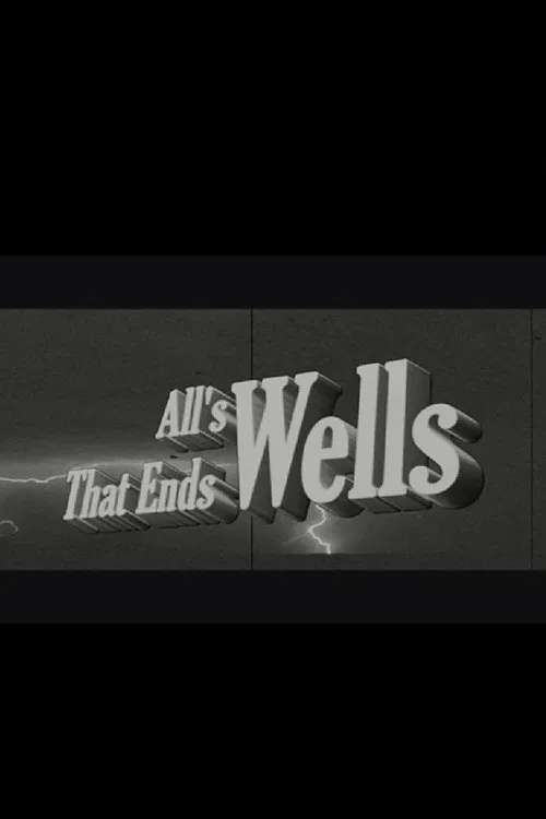 All's Wells That Ends Wells movie poster