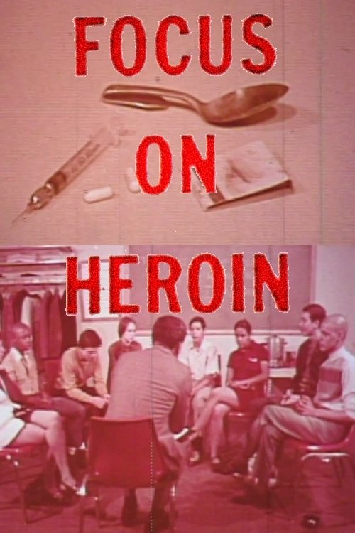 Focus On Heroin movie poster