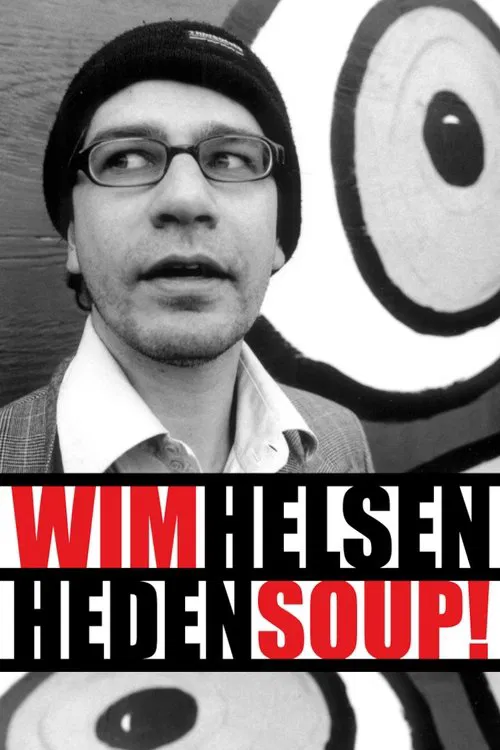 Wim Helsen: Heden Soup! movie poster