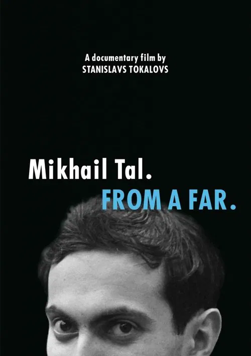 Mikhail Tal. From a Far movie poster