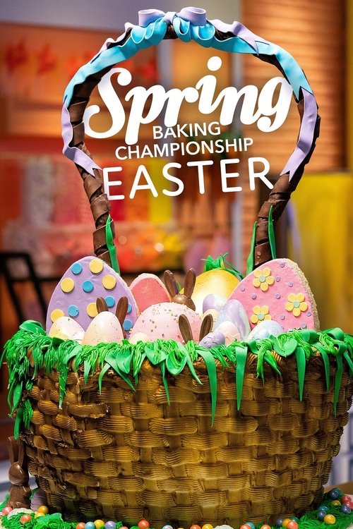 Spring Baking Championship:  Easter tv show poster