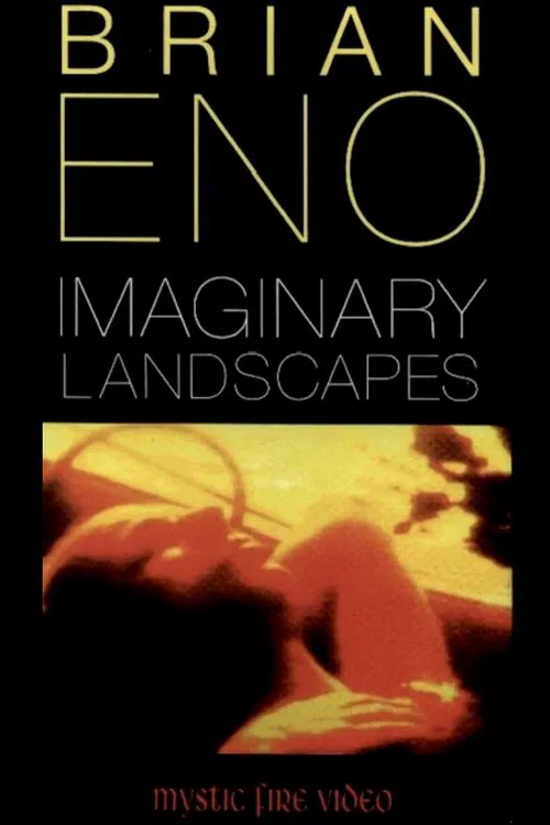 Brian Eno:  Imaginary Landscapes movie poster