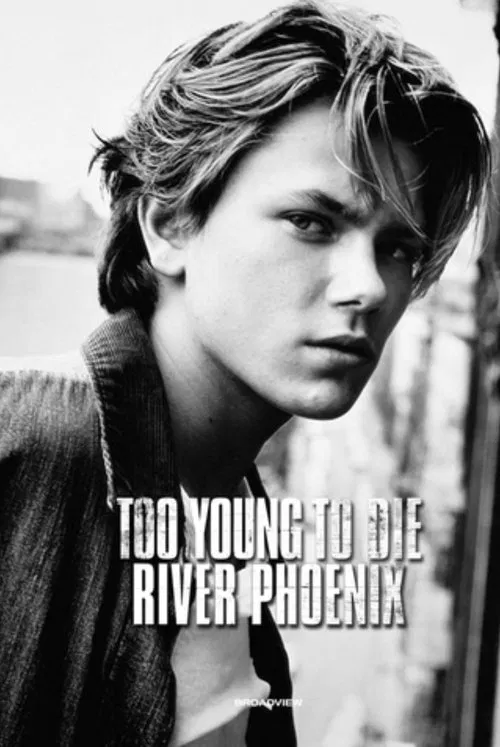 Too Young To Die: River Phoenix movie poster