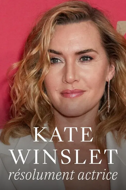 Kate Winslet: Decidedly Authentic movie poster