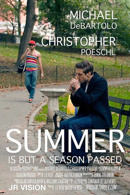 Summer is But A Season Passed movie poster