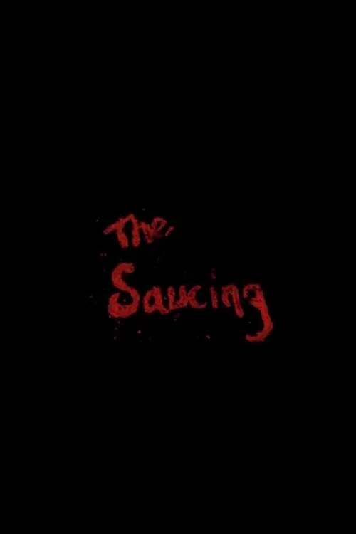 The Saucing movie poster