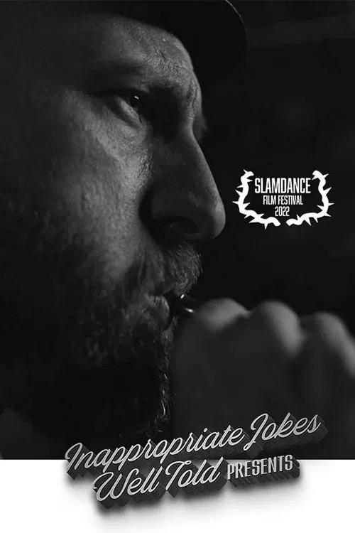 Inappropriate Jokes Well Told movie poster