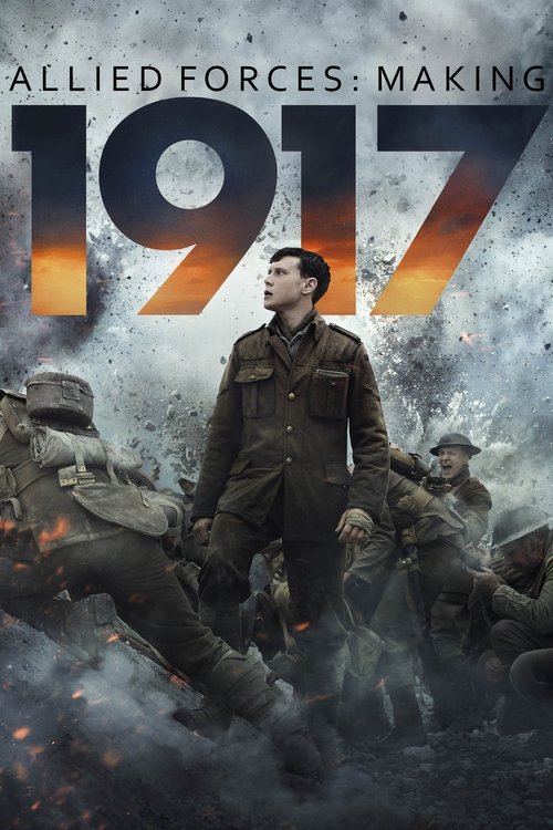 Allied Forces: Making 1917 movie poster