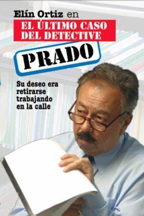 El último caso del detective Prado movie poster