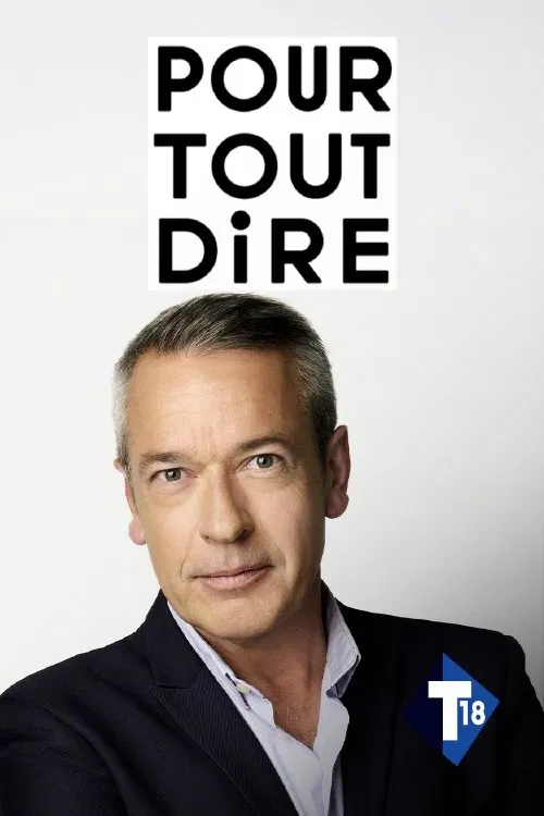Pour tout dire tv show poster