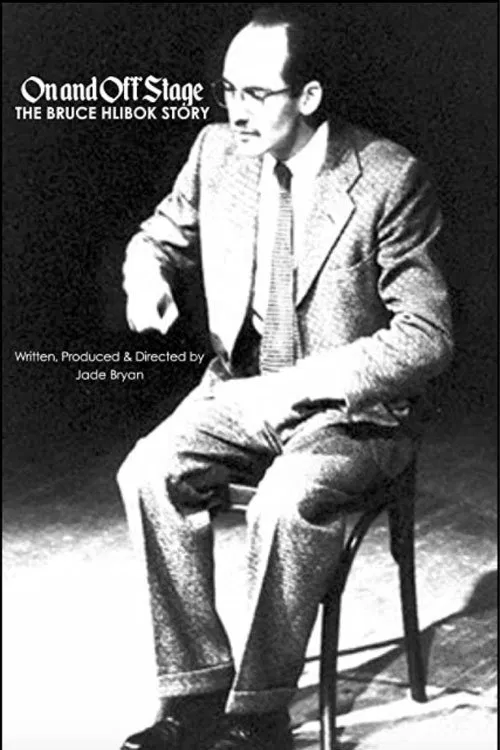 Poster do filme On and Off Stage: The Bruce Hlibok Story